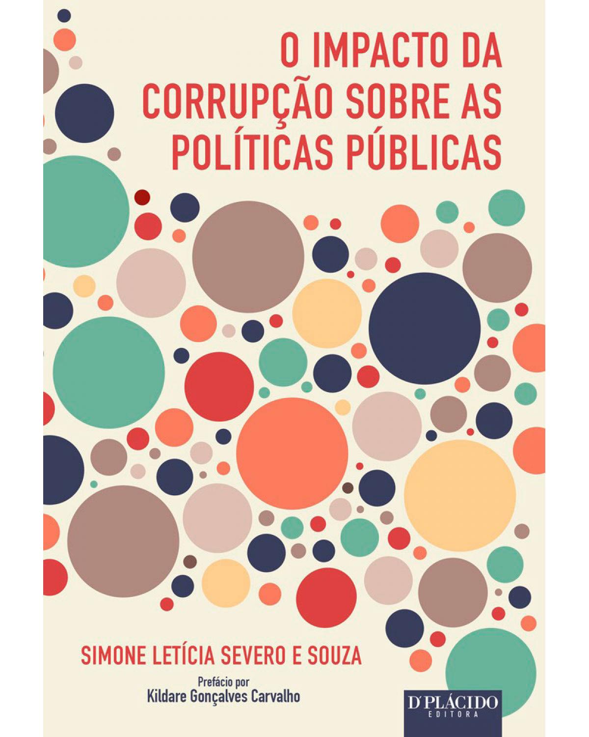 O impacto da corrupção sobre as políticas públicas - 1ª Edição