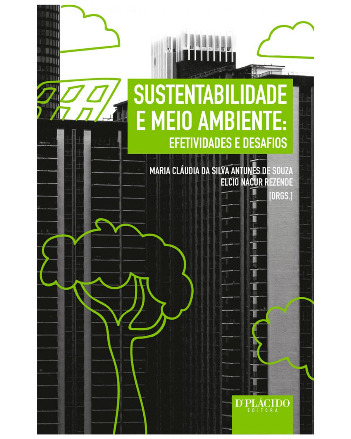 Sustentabilidade e meio ambiente - efetividades e desafios - 1ª Edição | 2017