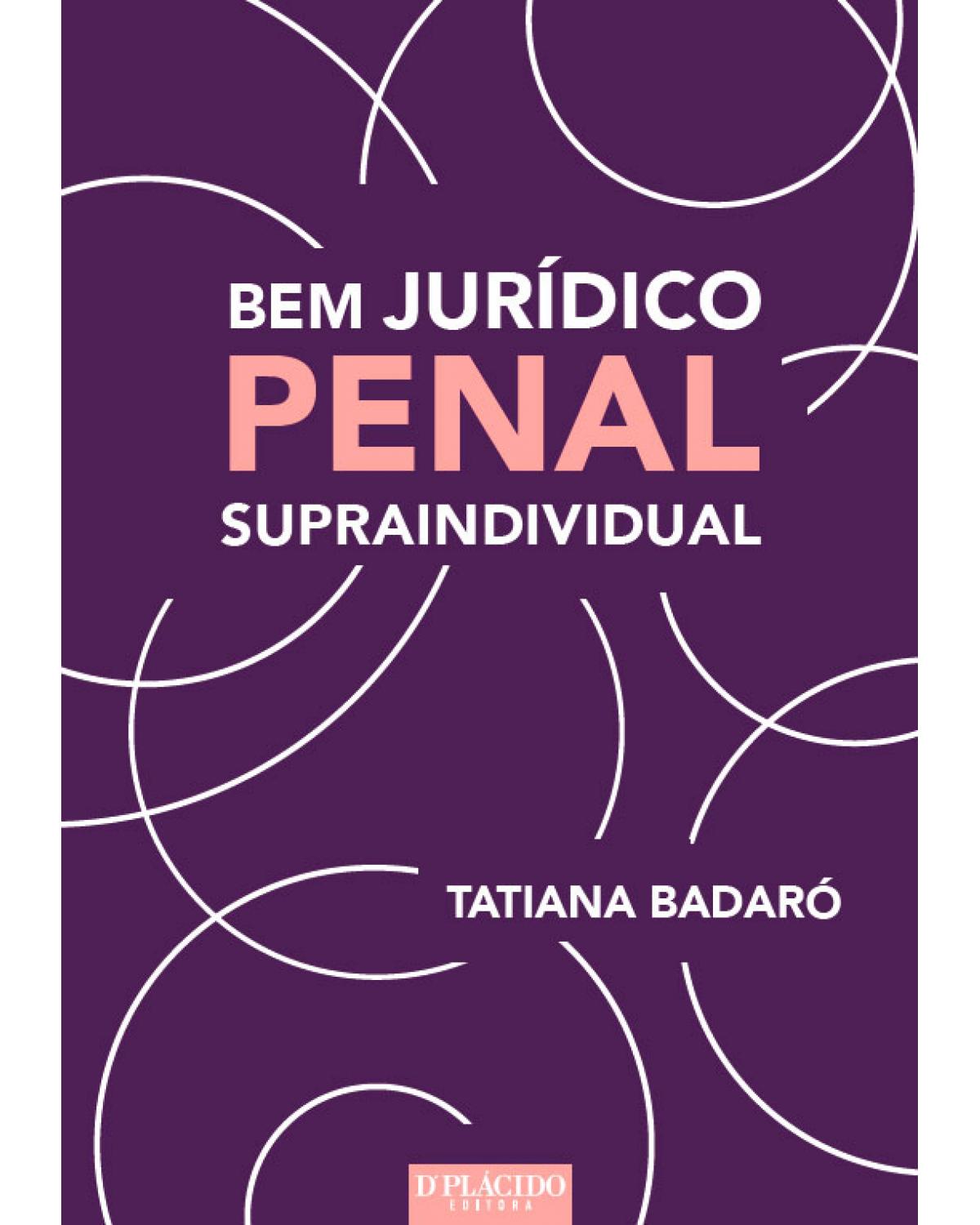 Bem jurídico penal supraindividual - 1ª Edição | 2016