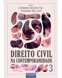 Direito civil na contemporaneidade - Volume 3:  - 1ª Edição | 2017