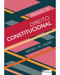 Manual de direito constitucional - 1ª Edição | 2017