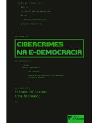 Cibercrimes na e-democracia - 2ª Edição | 2017