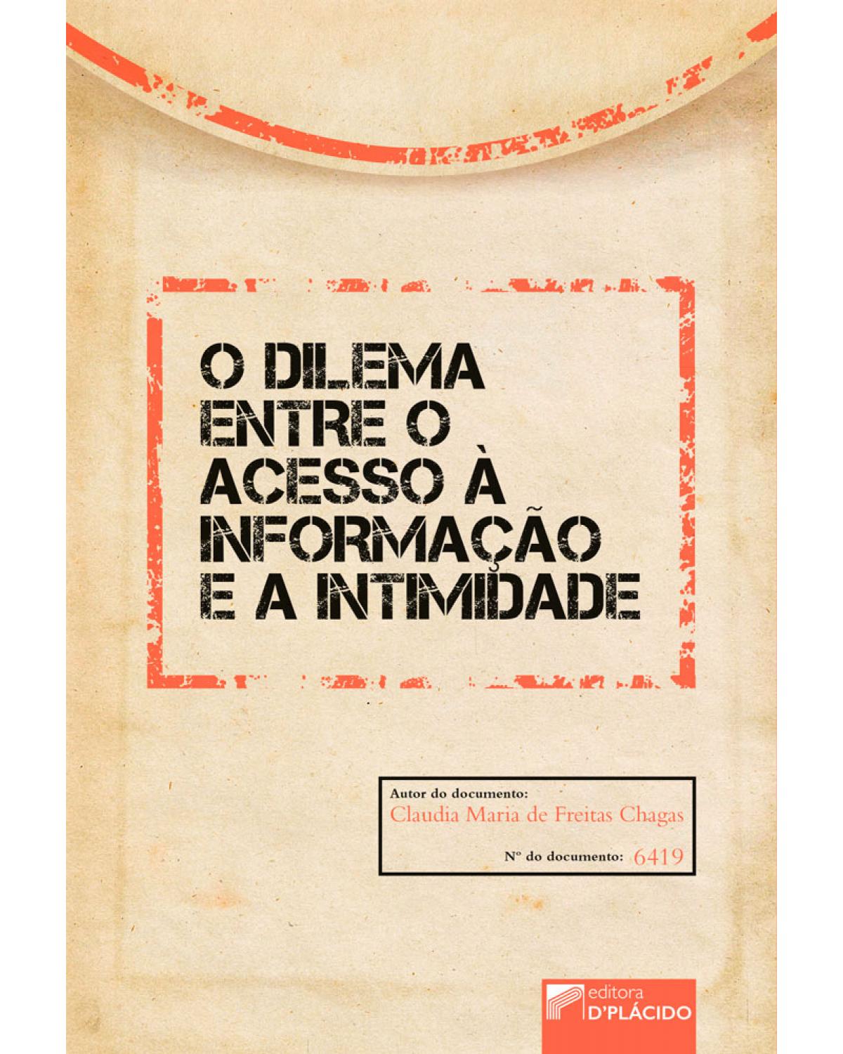 O dilema entre o acesso à informação e a intimidade - 1ª Edição | 2017