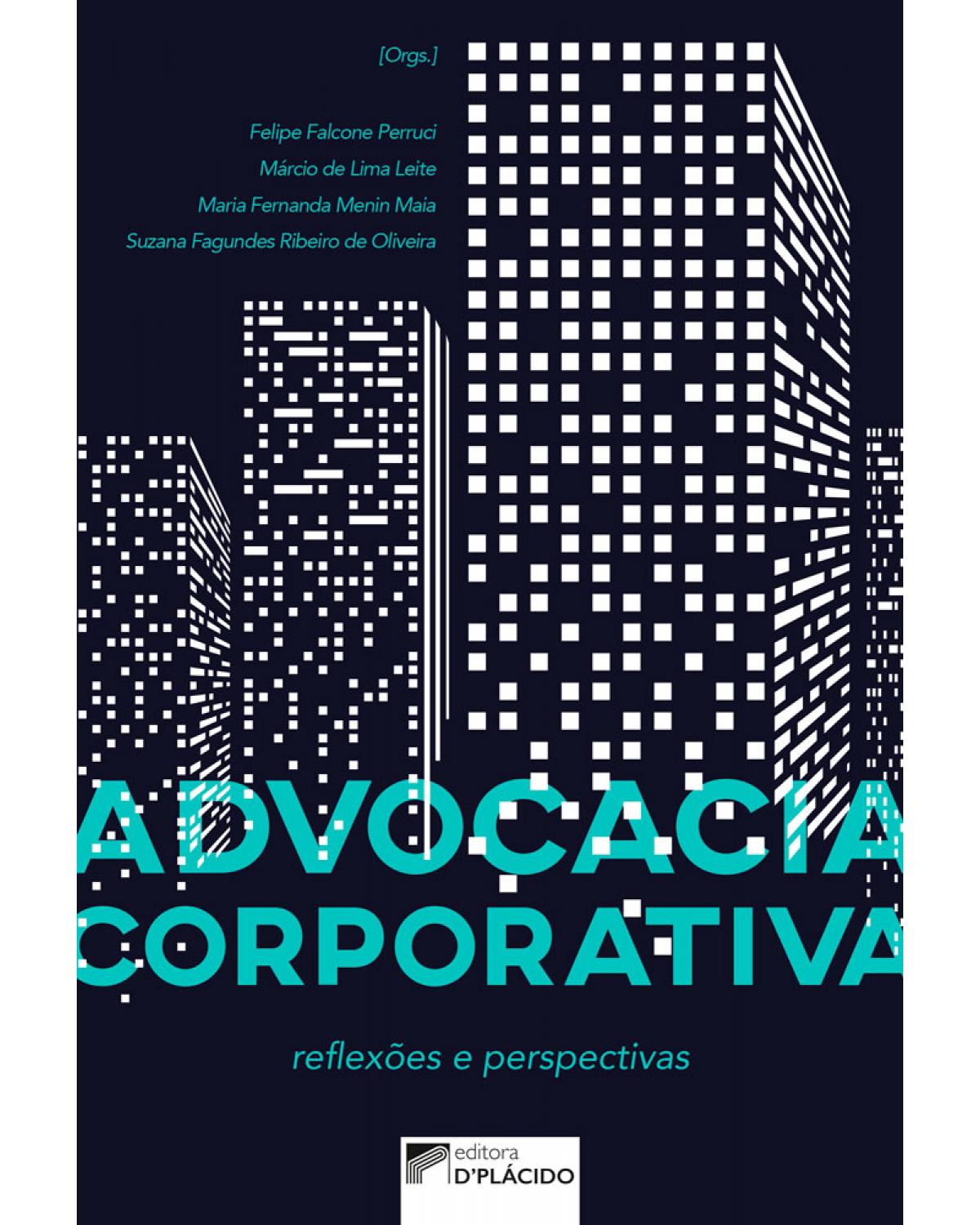 Advocacia corporativa: Reflexões e perspectivas - 1ª Edição