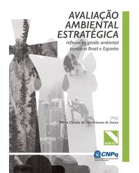 Avaliação ambiental estratégica: reflexos na gestão ambiental portuária Brasil e Espanha - 1ª Edição | 2017