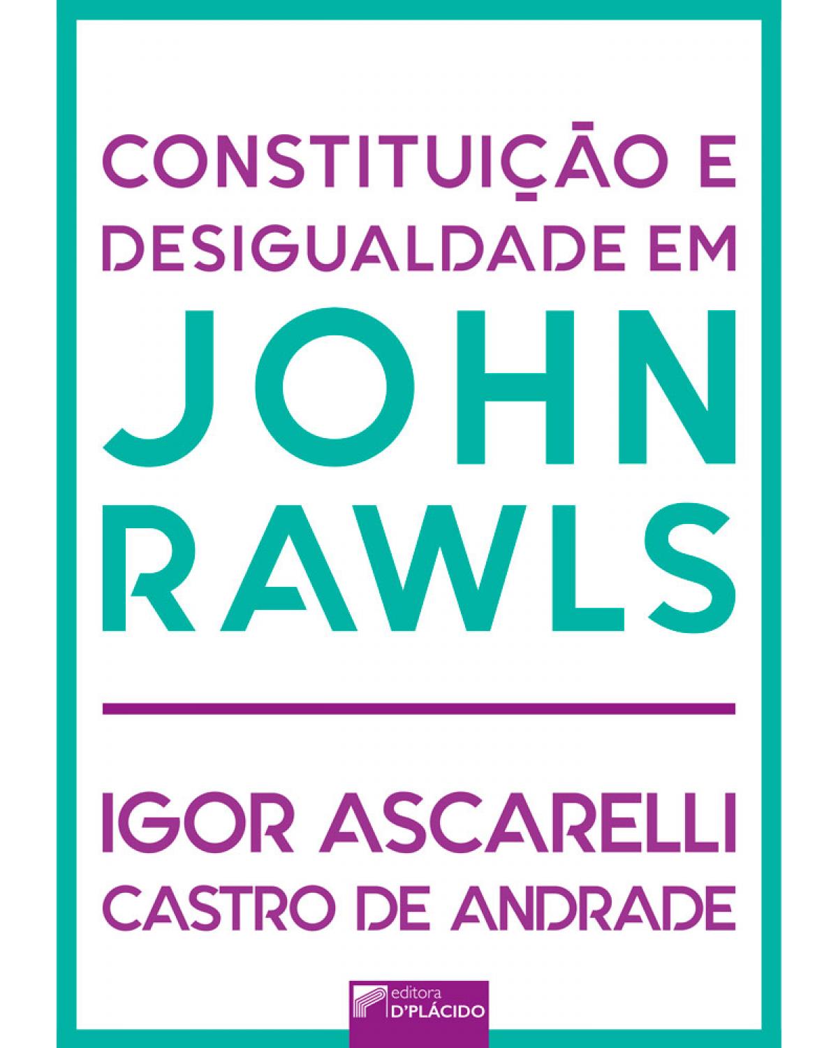 Constituição e desigualdade em John Rawls - 1ª Edição | 2017