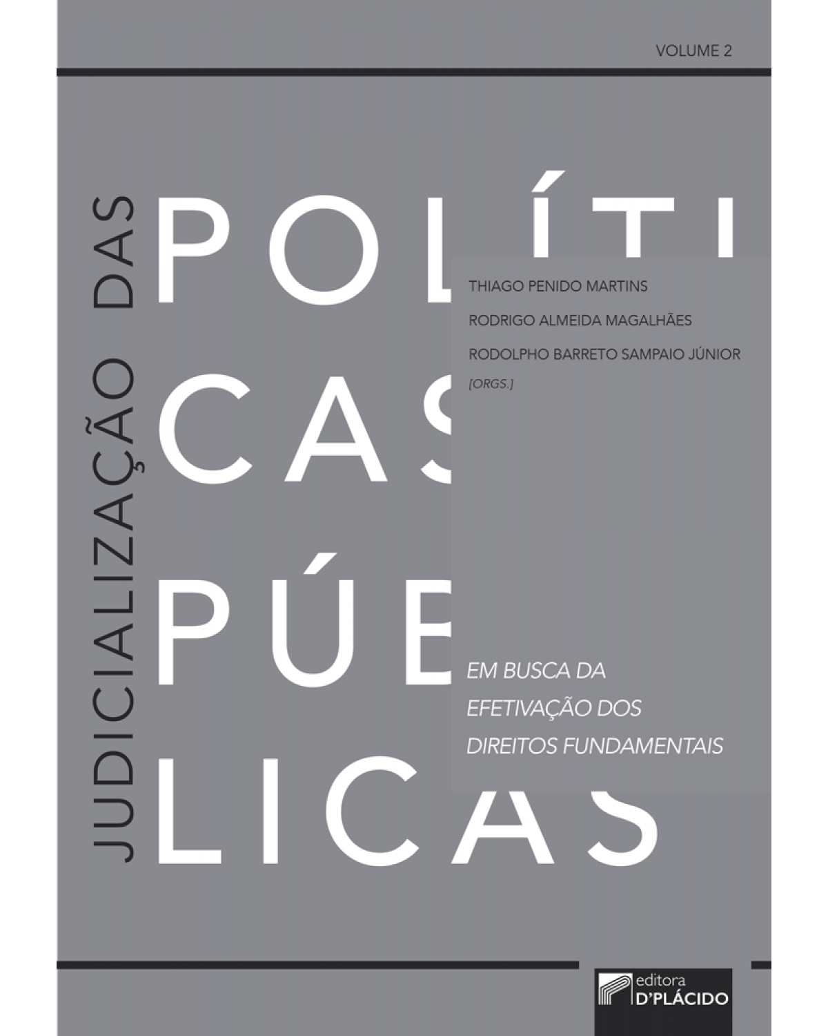 Judicialização das políticas públicas em busca da efetivação dos direitos fundamentais - 1ª Edição | 2019