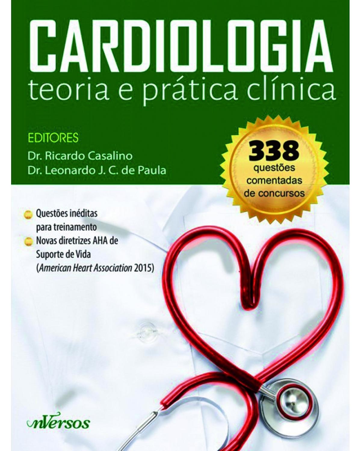 Cardiologia - Teoria e prática clínica - 1ª Edição | 2016