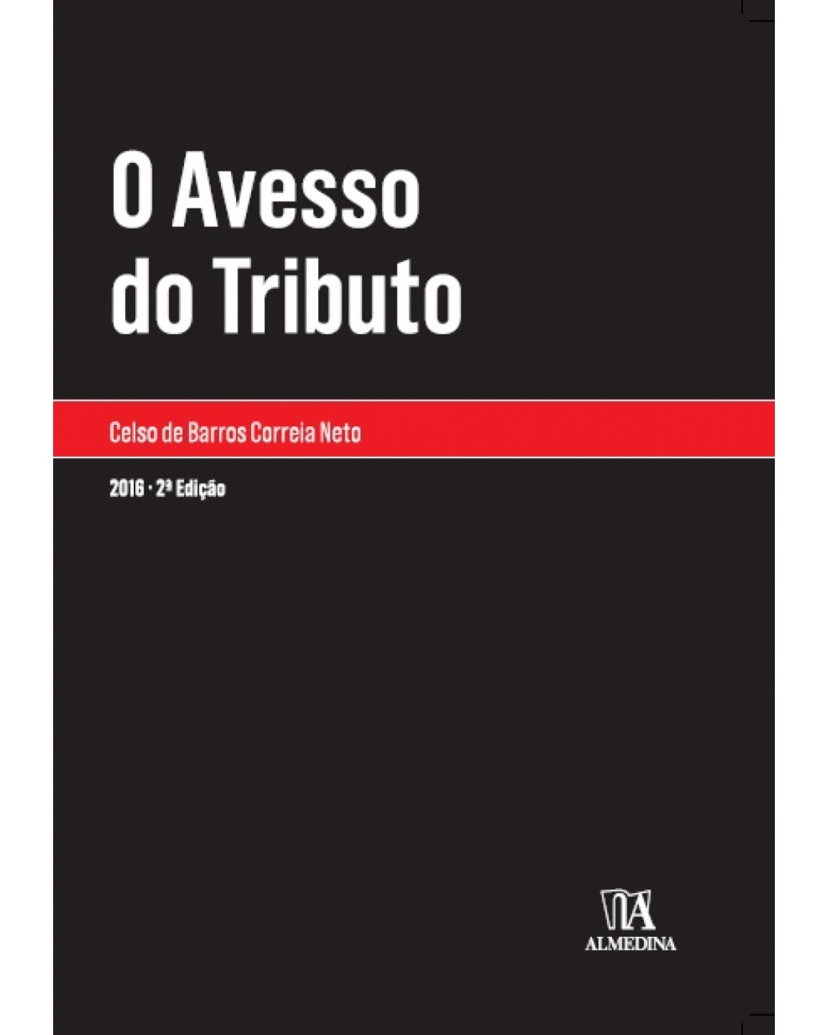 O avesso do tributo - 2ª Edição | 2016