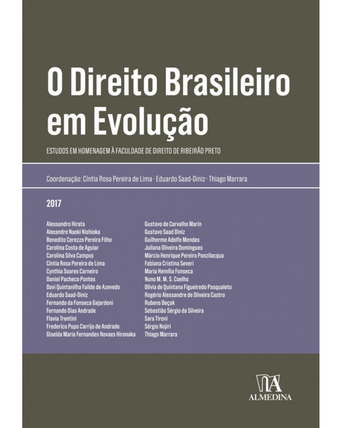 O direito brasileiro em evolução - Estudos em homenagem à Faculdade de Direito de Ribeirão Preto - 1ª Edição | 2017