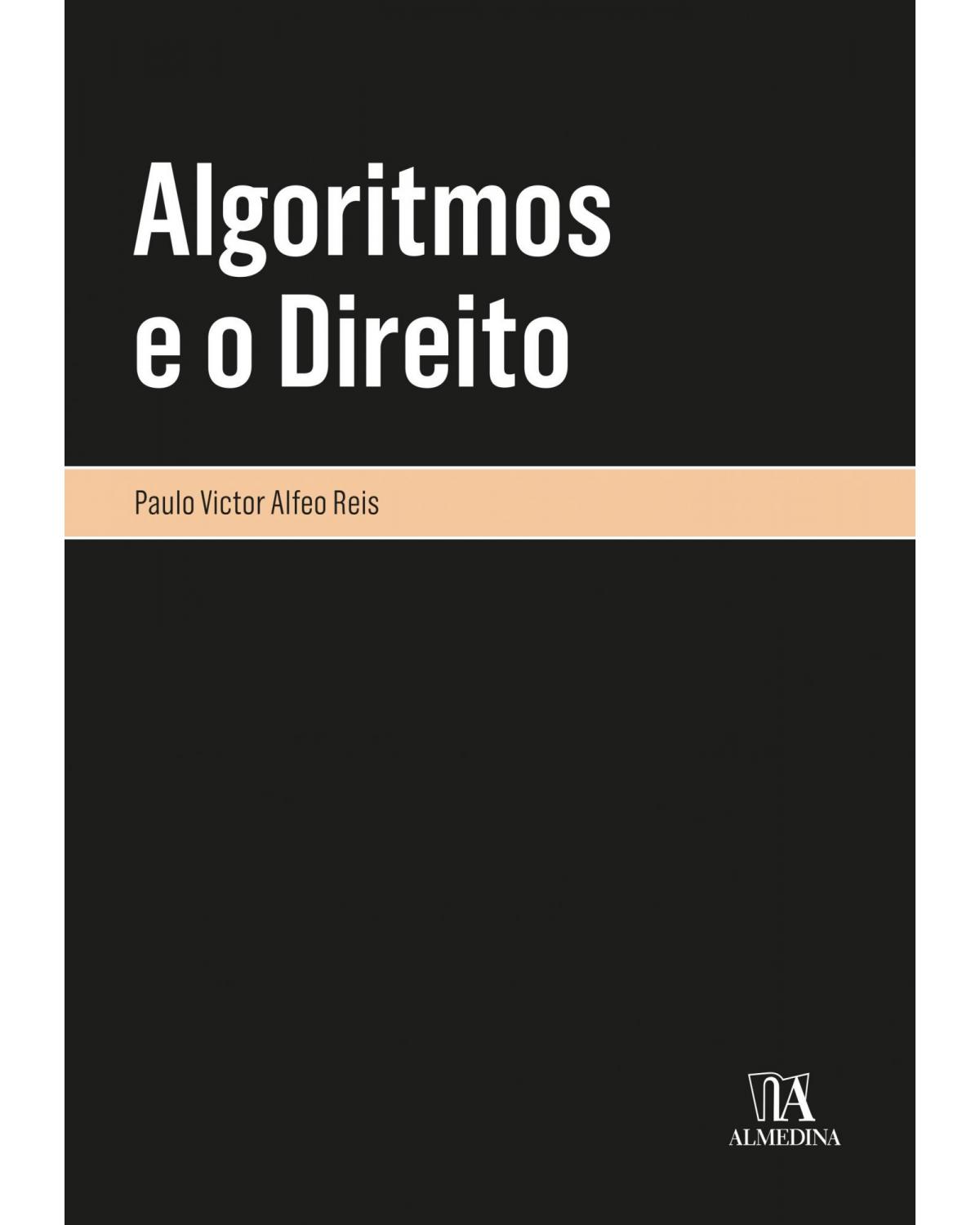 Algoritmos e o direito - 1ª Edição | 2020