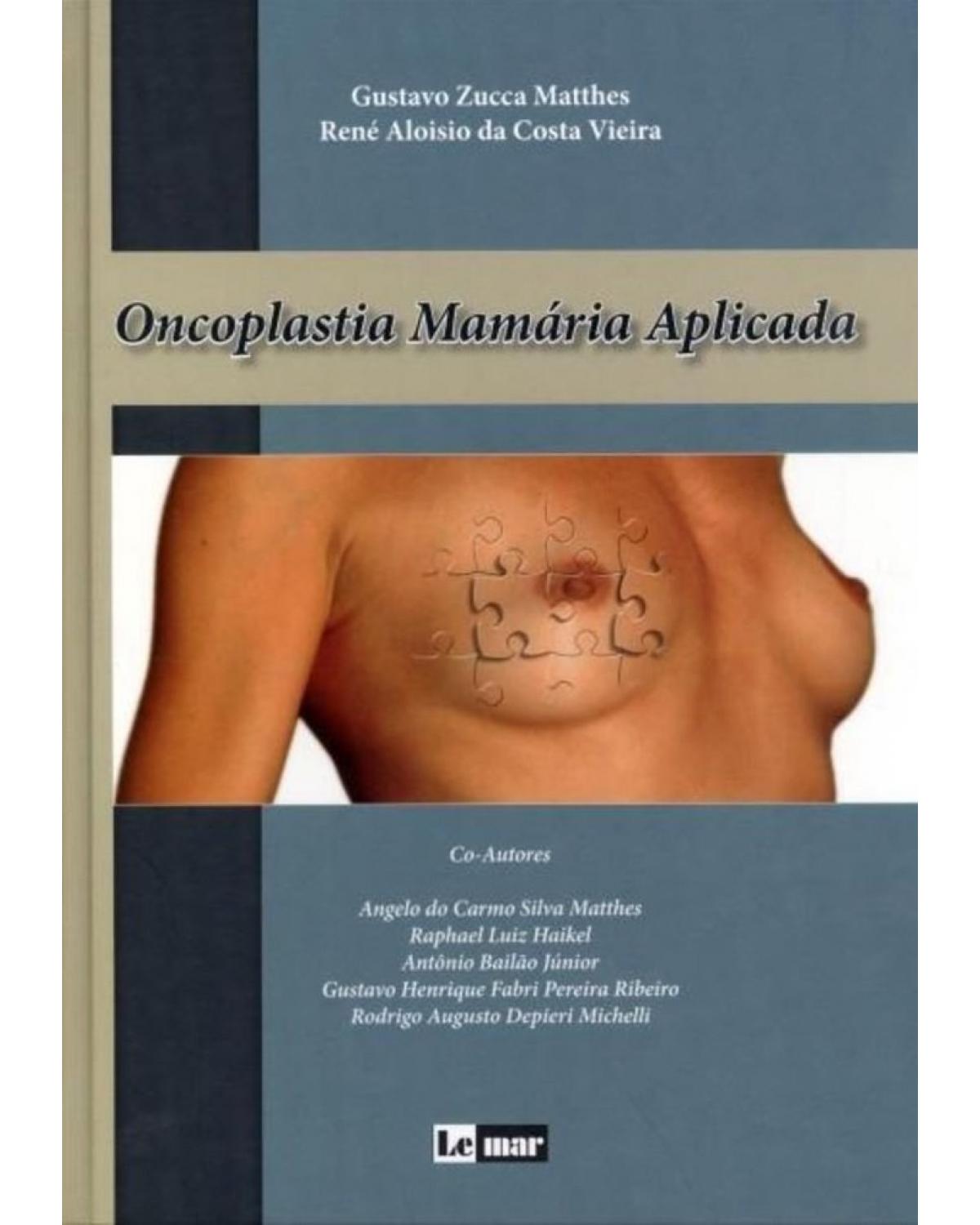 Oncoplastia mamária aplicada - 1ª Edição | 2013