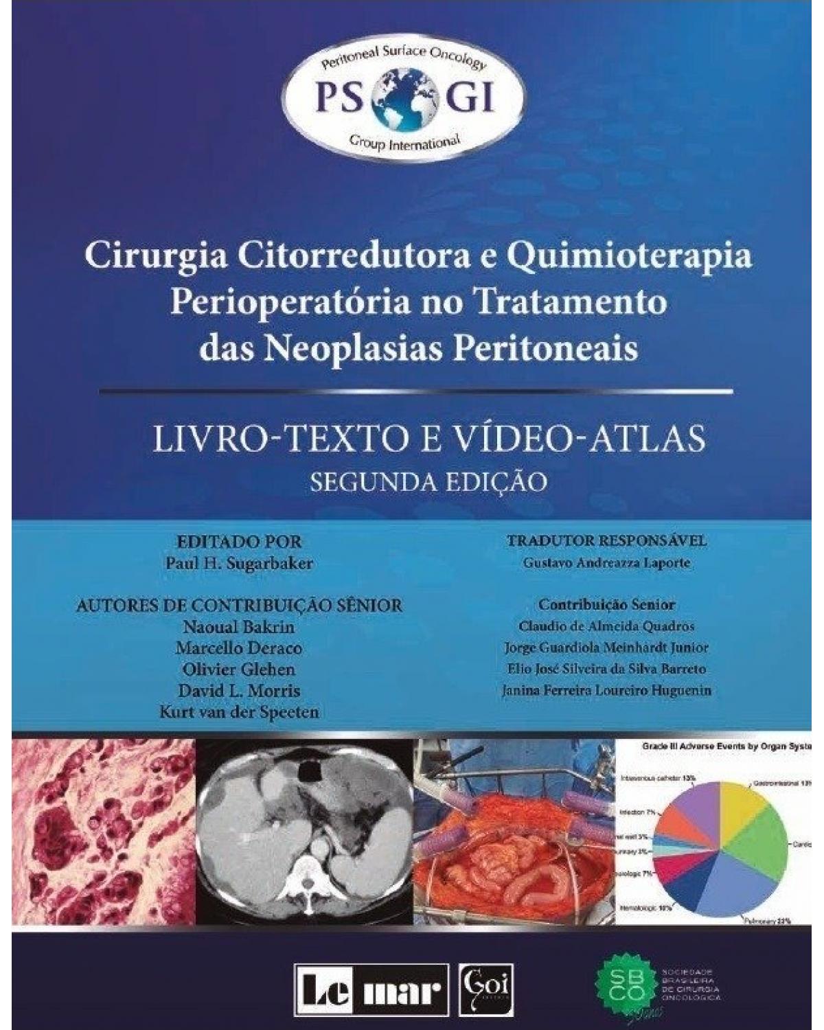 Cirurgia citorredutora e quimioterapia perioperatória no tratamento das neoplasias peritoneais: livro-texto e vídeo-atlas - 2ª Edição | 2019