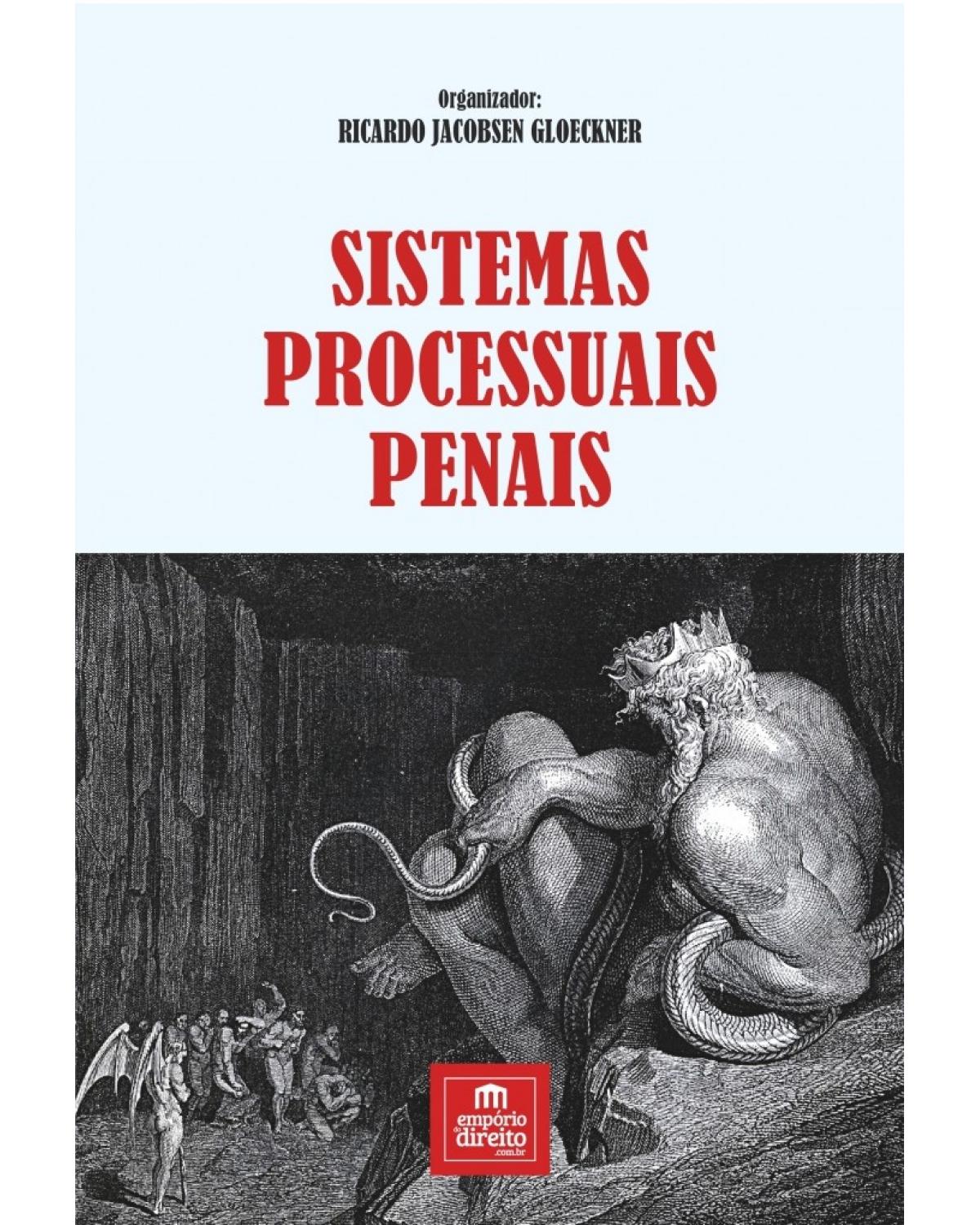 Sistemas processuais penais - 1ª Edição | 2017
