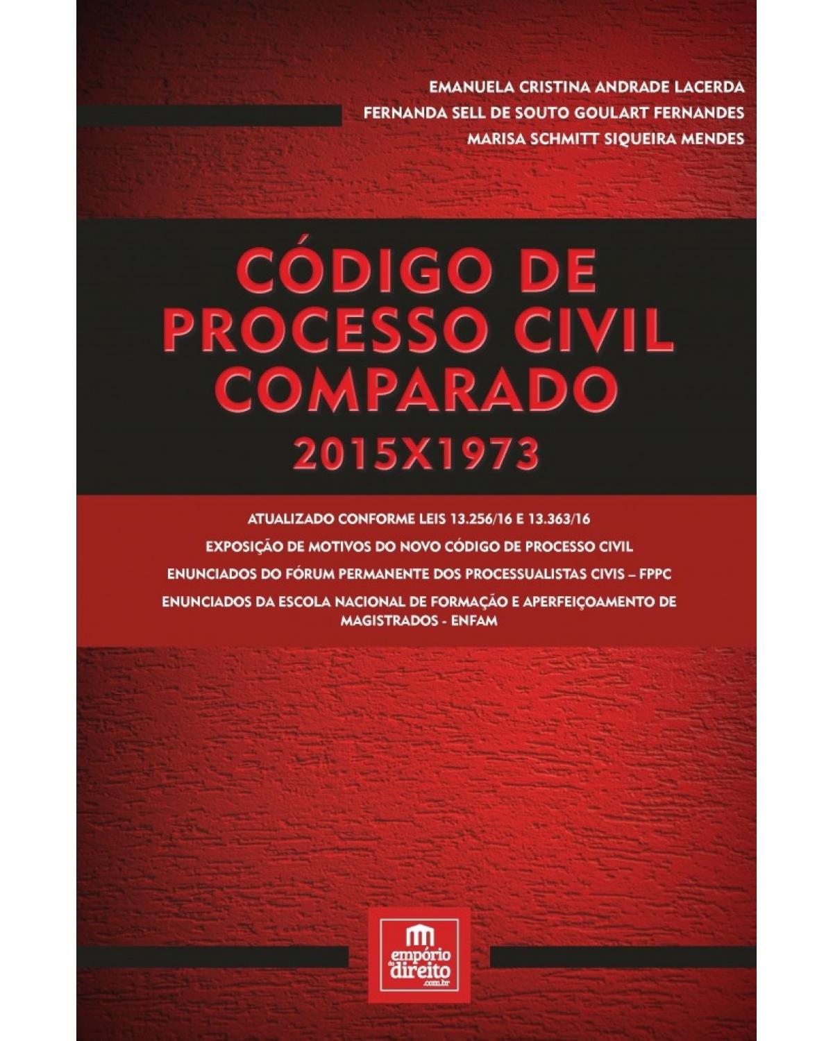 Código de processo civil comparado 2015X1973 - 1ª Edição | 2017