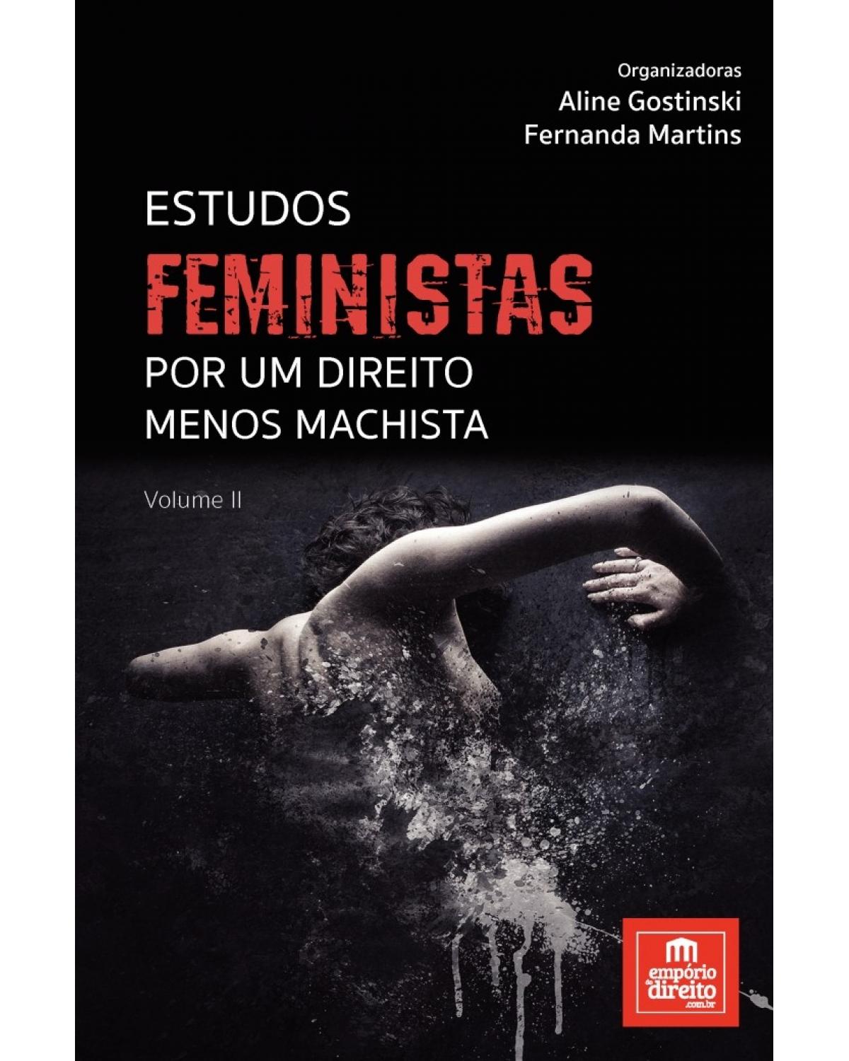 Estudos feministas - Volume 2: por um direito menos machista - 1ª Edição | 2017