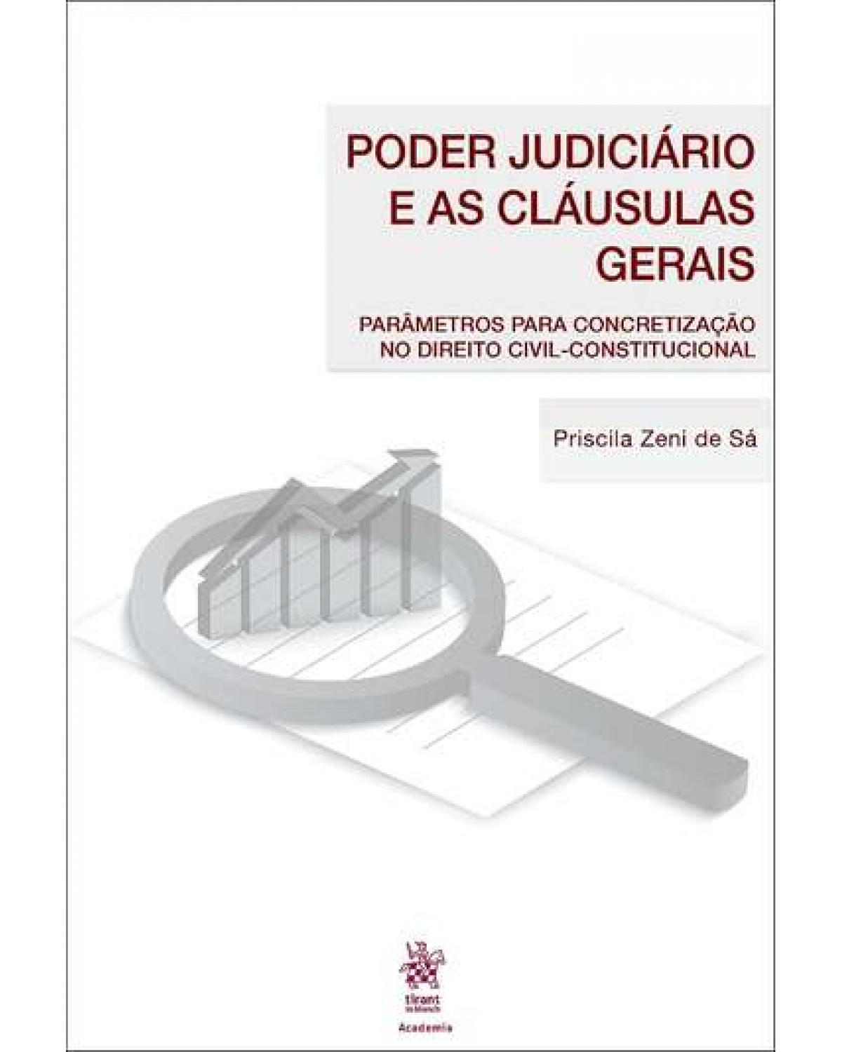 Poder judiciário e as cláusulas gerais - 1ª Edição | 2018