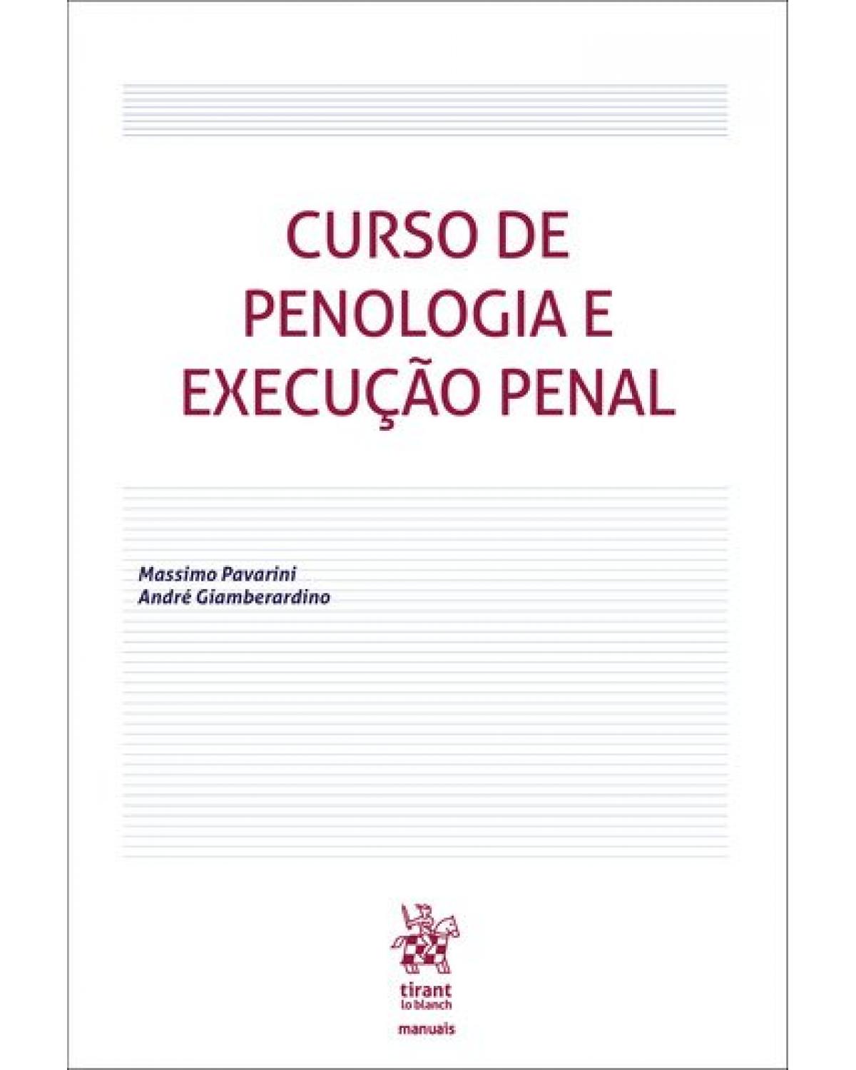 Curso de penologia e execução penal - 1ª Edição | 2018