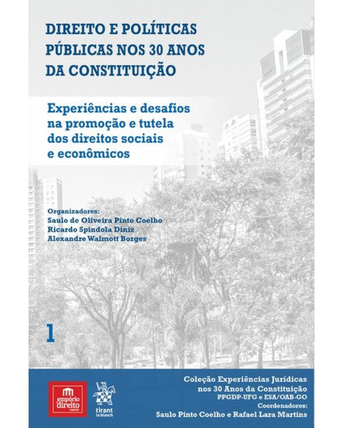 Experiências e desafios na promoção e tutela dos direitos sociais e econômicos - Volume 1:  - 1ª Edição | 2019