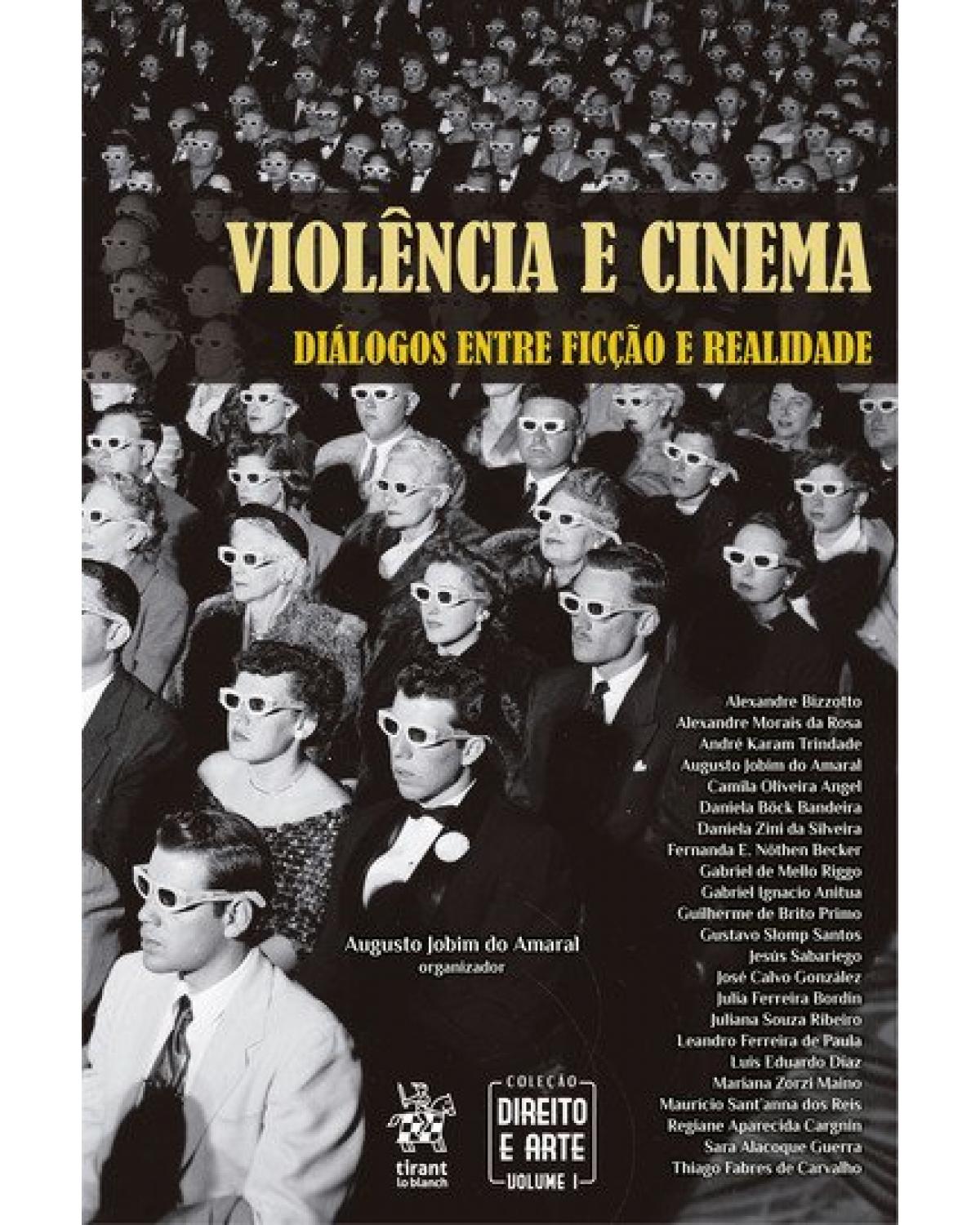 Violência e cinema - diálogos entre ficção e realidade - 1ª Edição | 2018