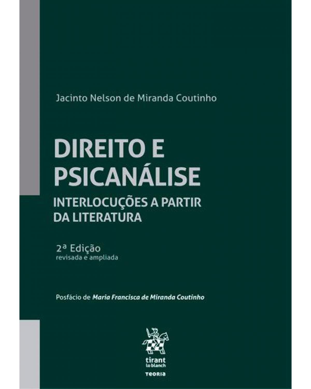 Direito e psicanálise - interlocuções a partir da literatura - 2ª Edição | 2018