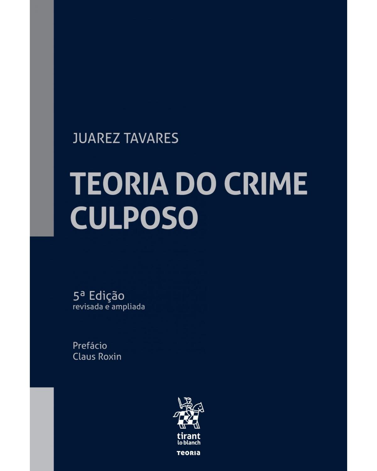 Teoria do crime culposo - 5ª Edição | 2018