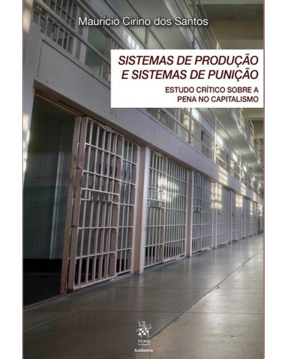 Sistemas de produção e sistemas de punição - 1ª Edição | 2019
