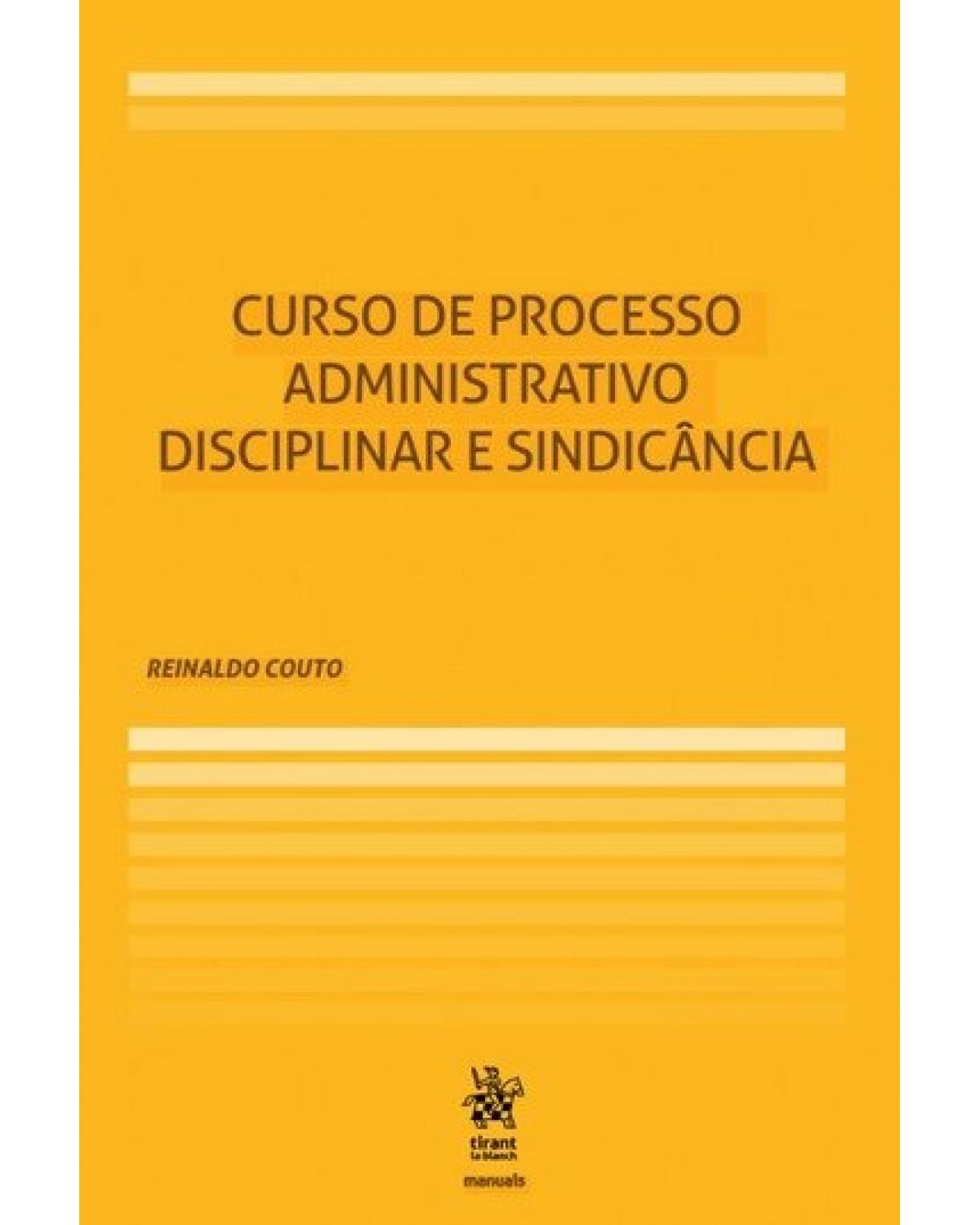 Curso de processo administrativo disciplinar e sindicância - 1ª Edição | 2018