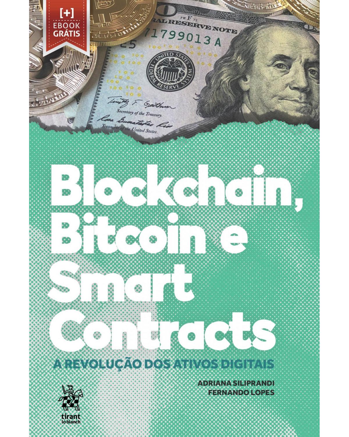 Blockchain, bitcoin e smart contracts - a revolução dos ativo digitais - 1ª Edição | 2019