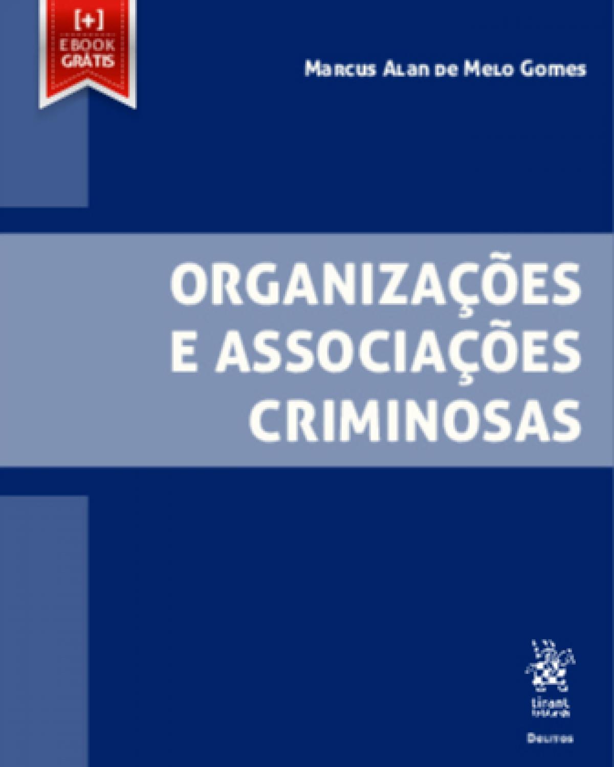 Organizações e associações criminosas - 1ª Edição | 2019