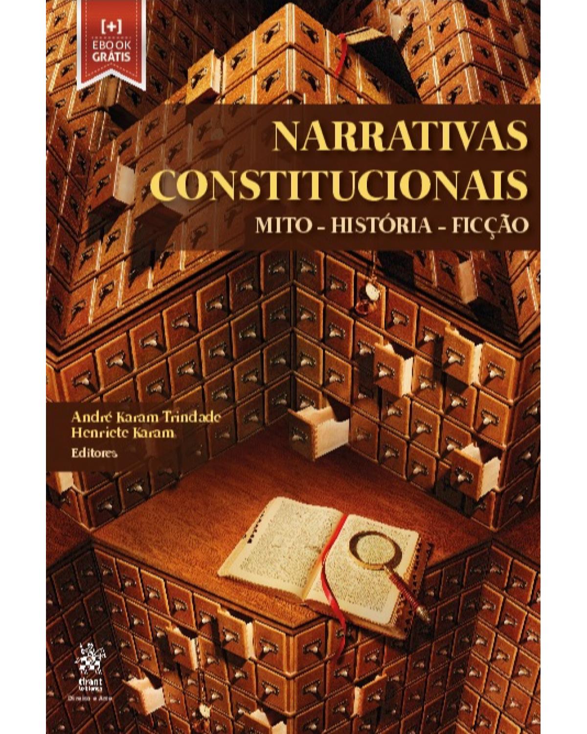 Narrativas constitucionais: mito, história, ficção - 1ª Edição | 2019