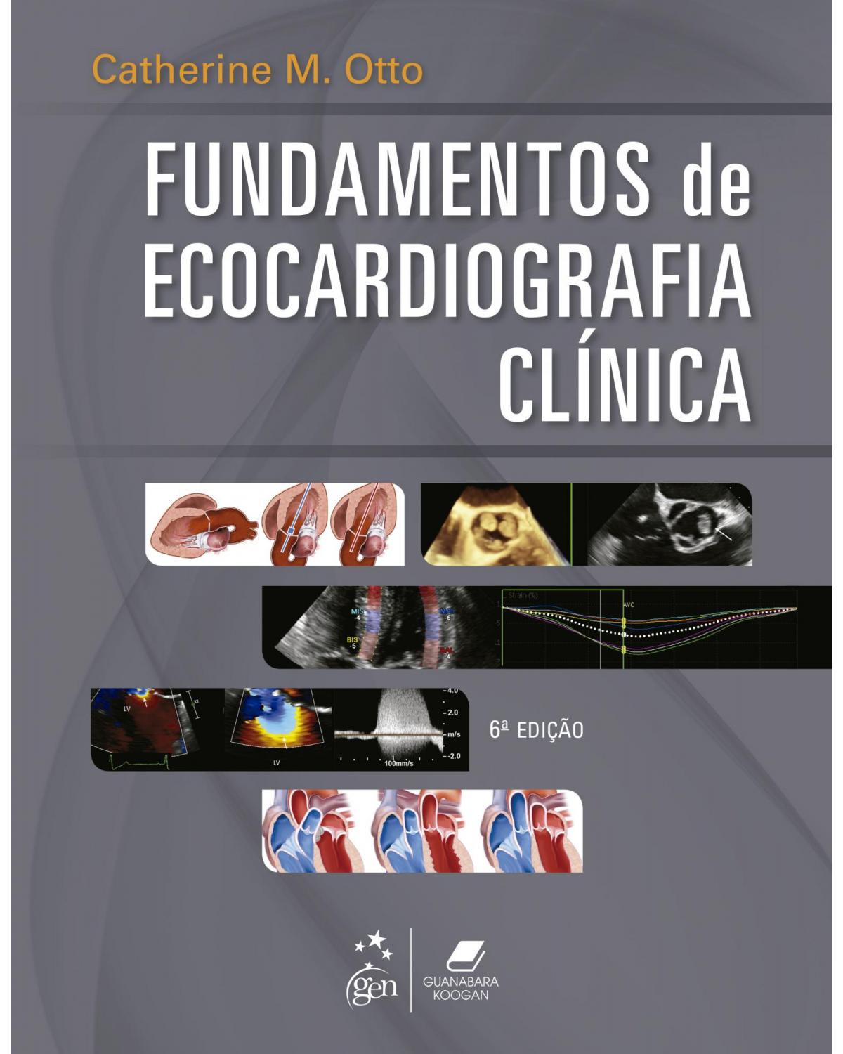 Fundamentos de ecocardiografia clínica - 6ª Edição | 2021
