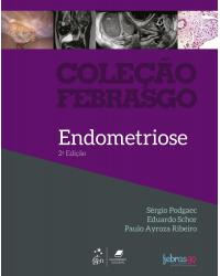 Coleção Febrasgo - Endometriose - 2ª Edição | 2020