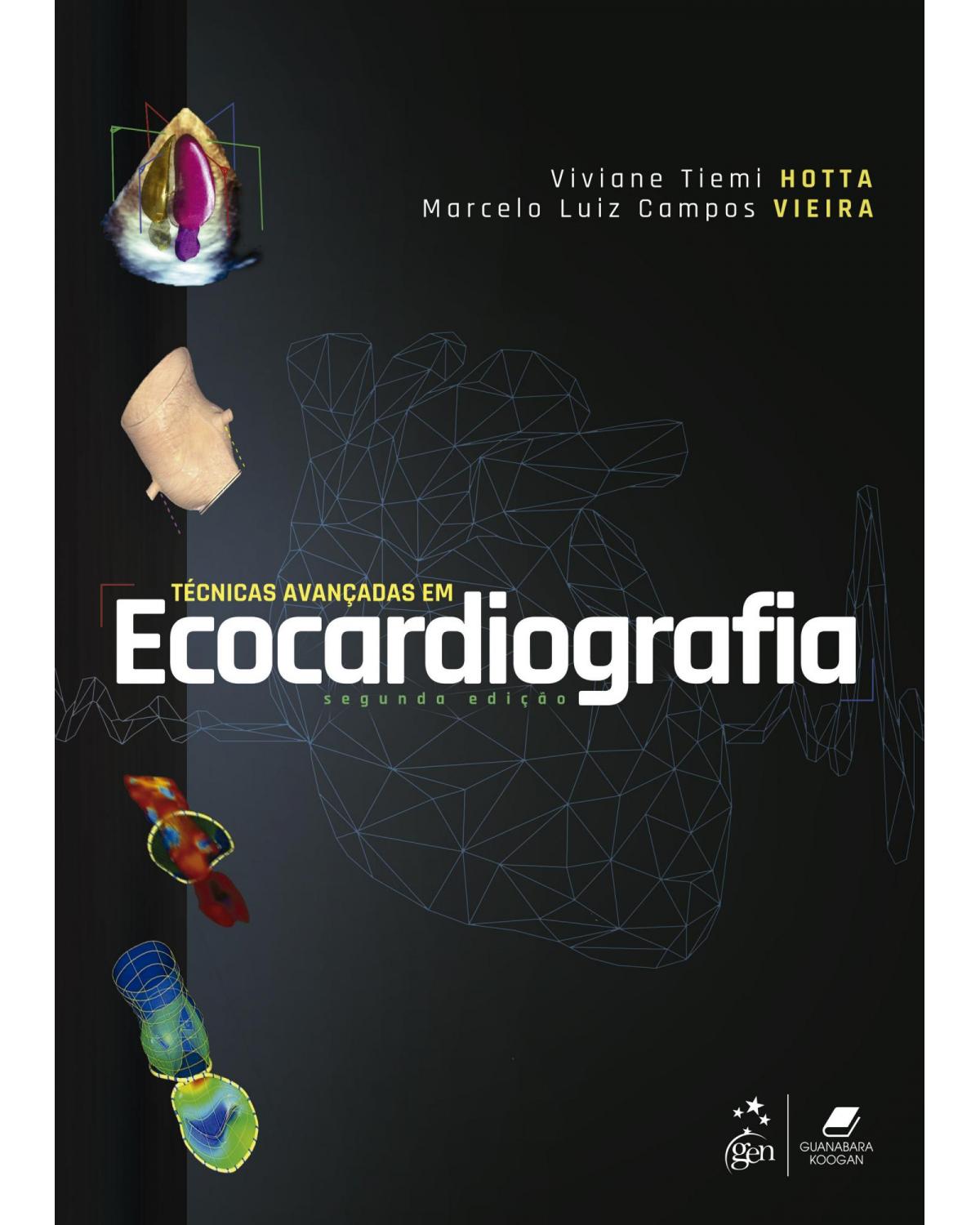 Técnicas avançadas em ecocardiografia - 2ª Edição | 2021