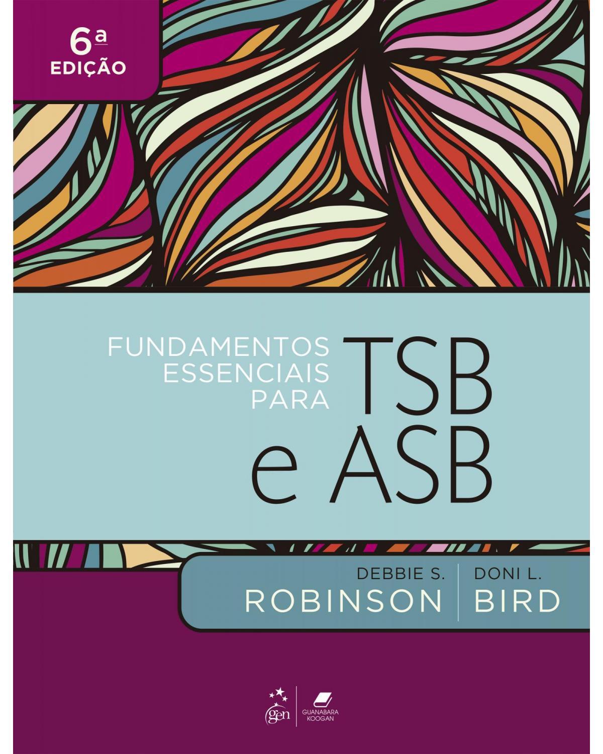 Fundamentos essenciais para TSB e ASB - 6ª Edição | 2021