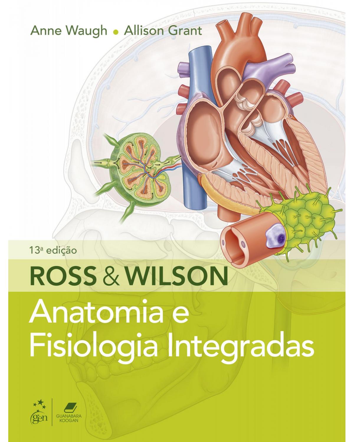 Ross & Wilson - Anatomia e fisiologia integradas - 13ª Edição | 2021
