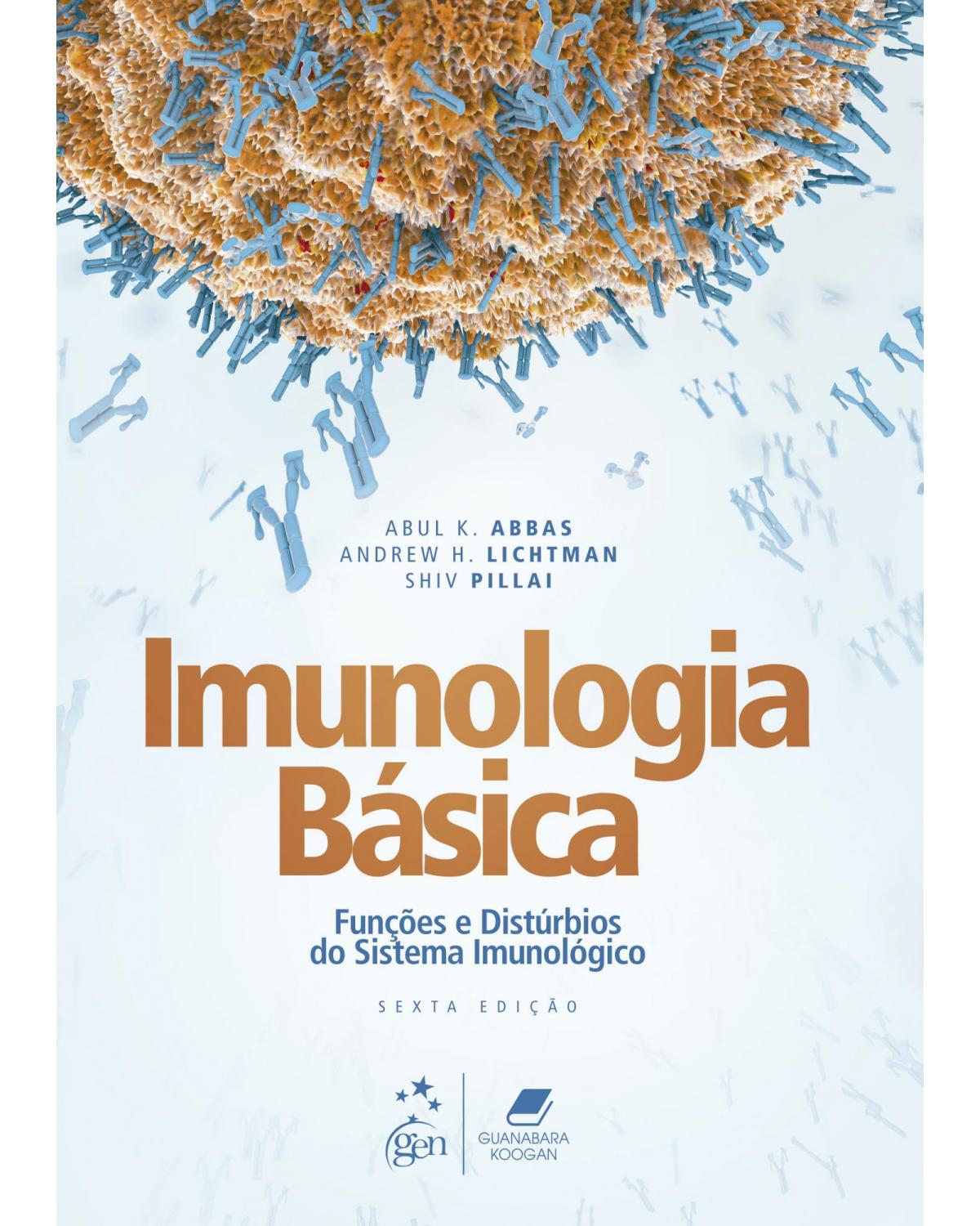 Imunologia Básica - Funções e Distúrbios do Sistema Imunológico - 6ª Edição | 2021