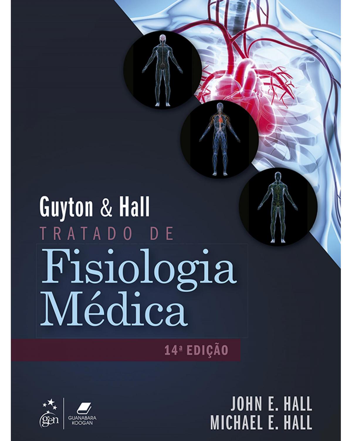 Guyton & Hall - Tratado de fisiologia médica - 14ª Edição | 2021