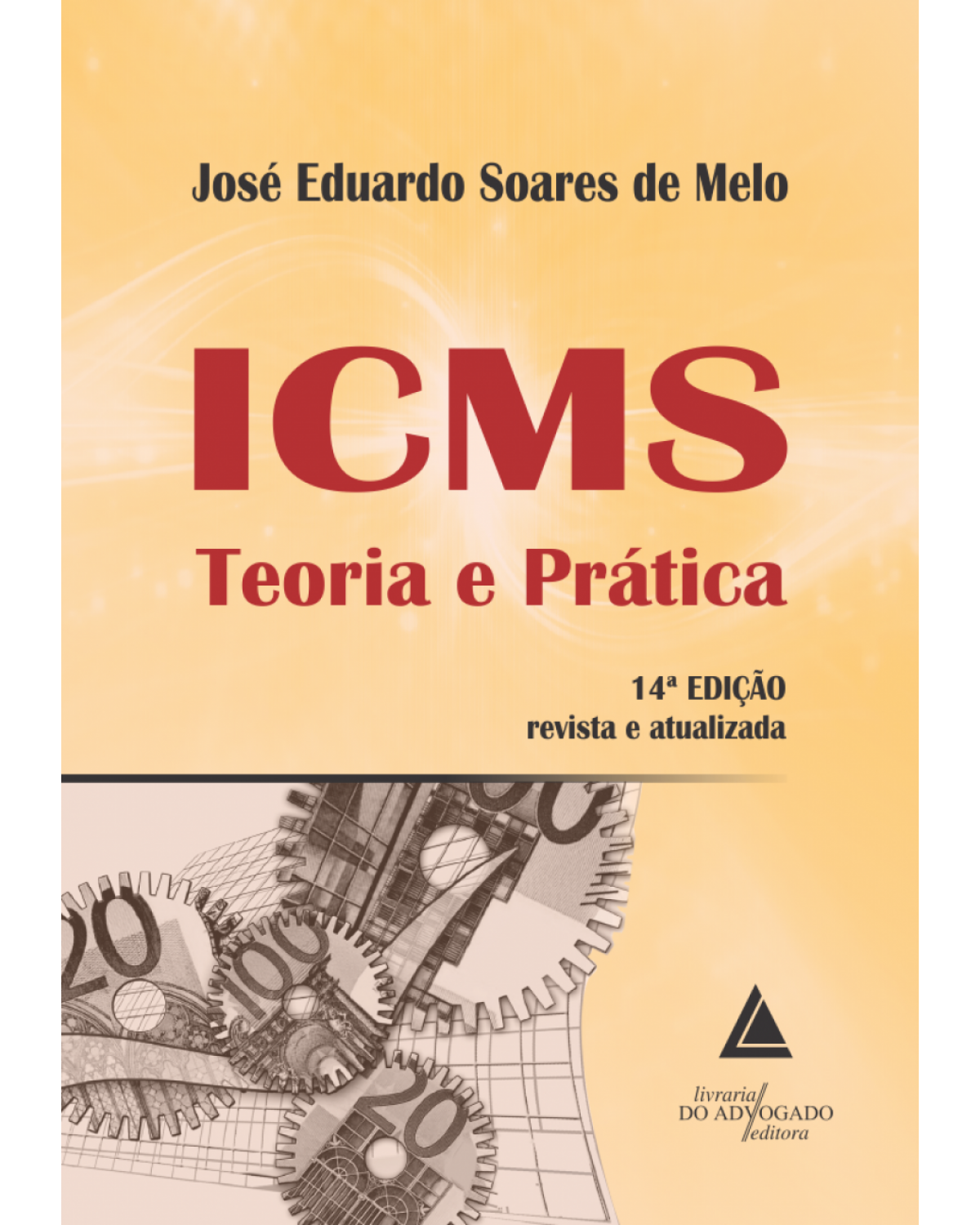 ICMS: teoria e prática - 14ª Edição | 2017