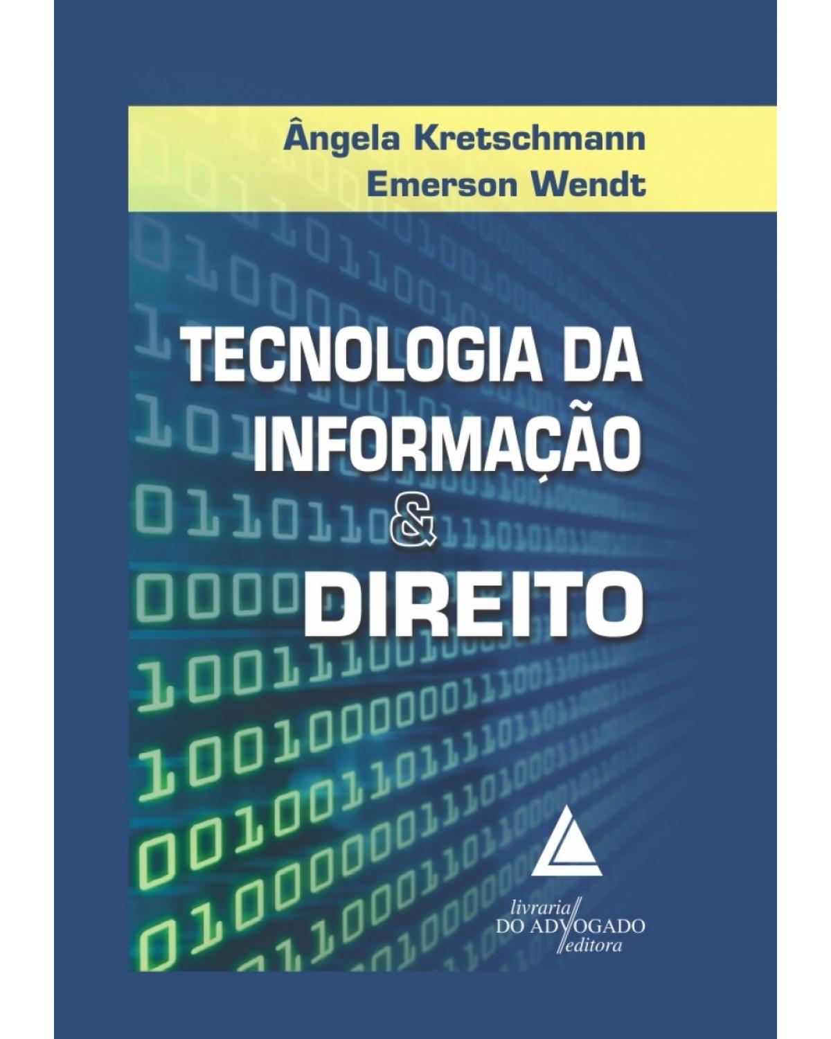 Tecnologia da informação e direito - 1ª Edição | 2018