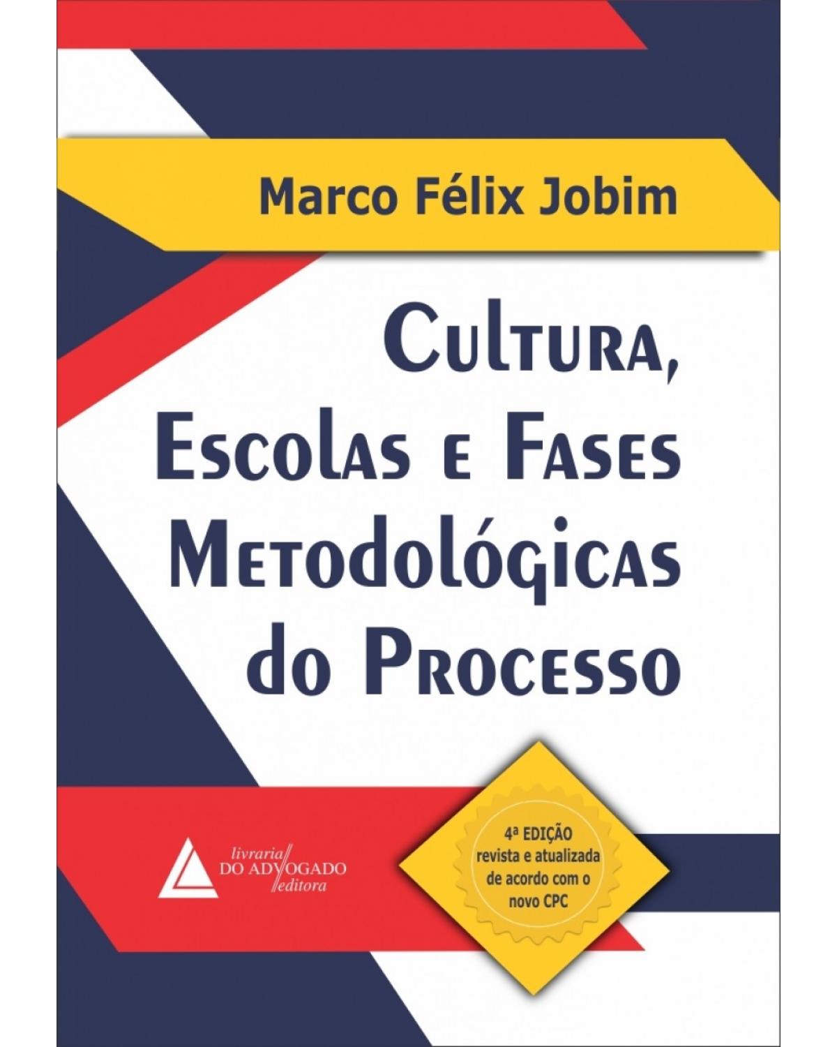 Cultura, escolas e fases metodológicas do processo - 4ª Edição | 2018
