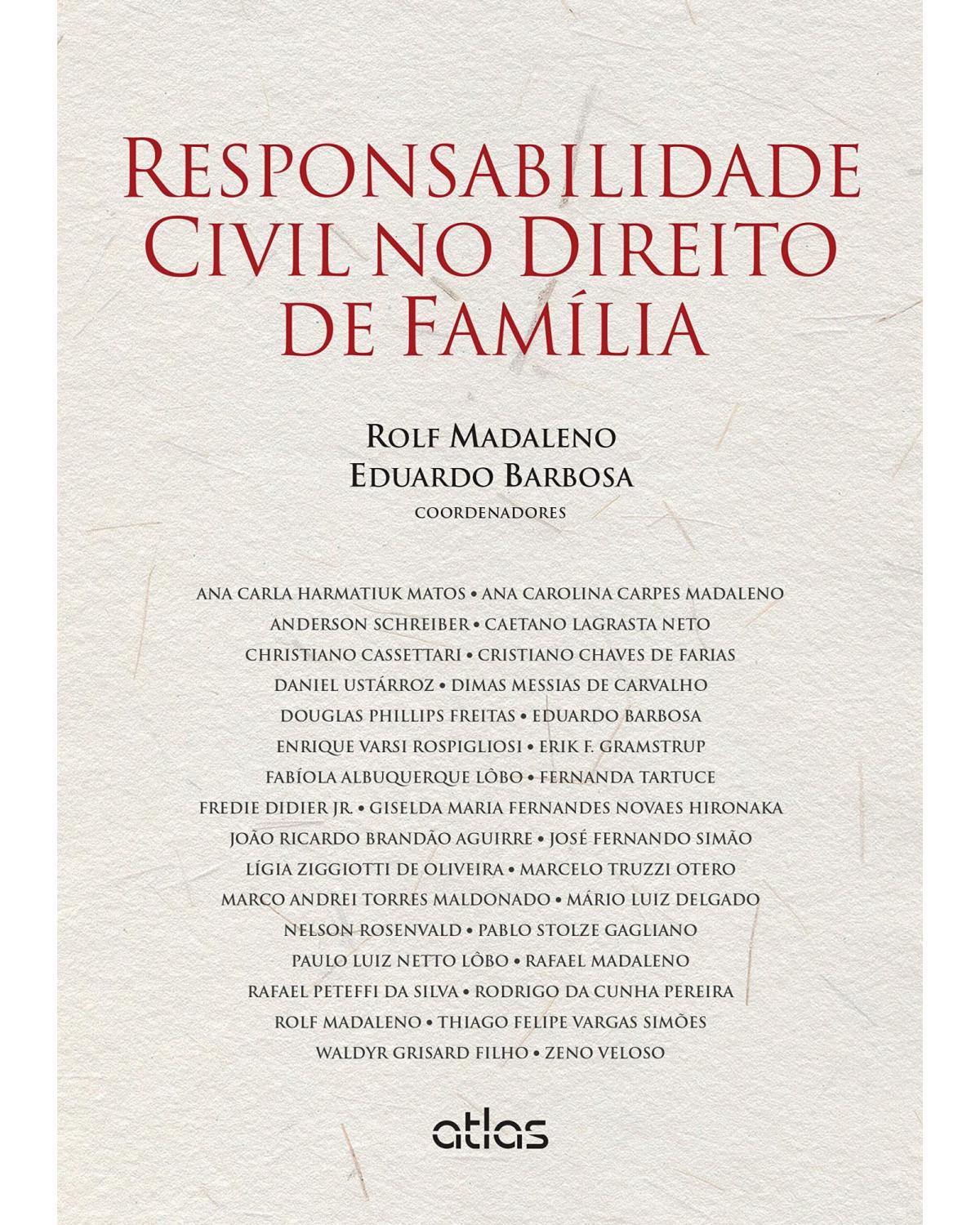 Responsabilidade civil no direito de família - 1ª Edição | 2015