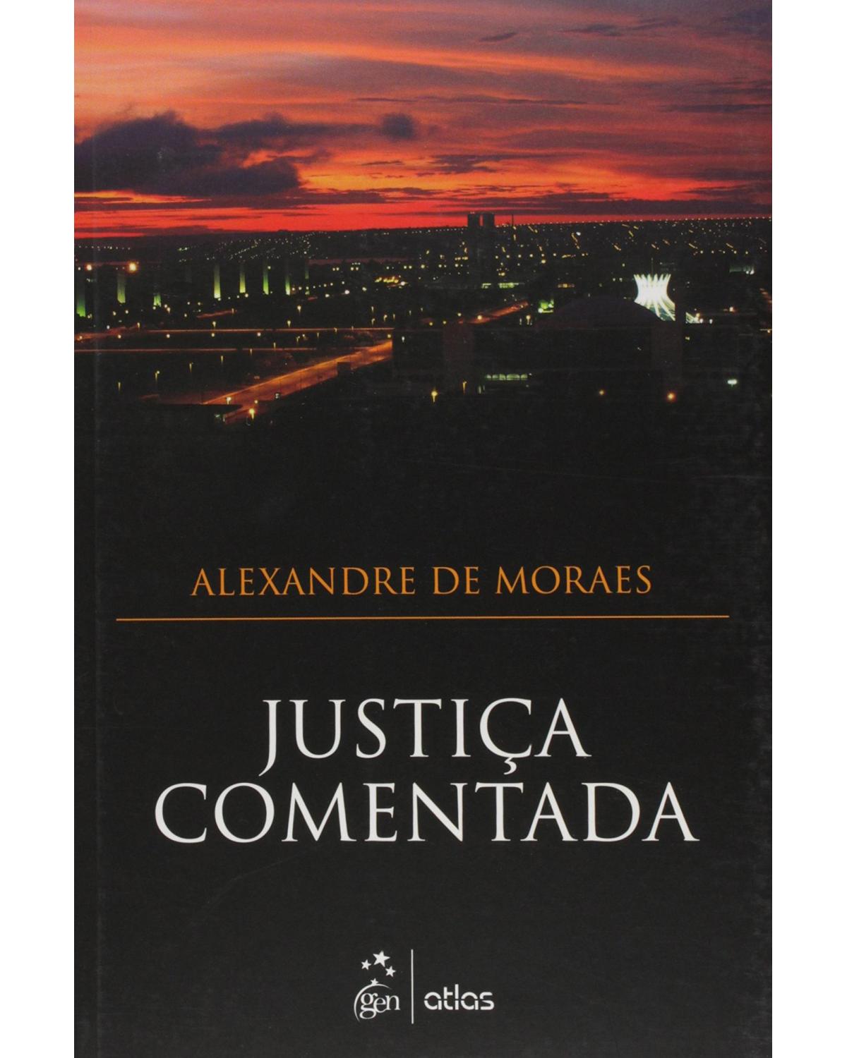 Justiça comentada - 1ª Edição | 2015