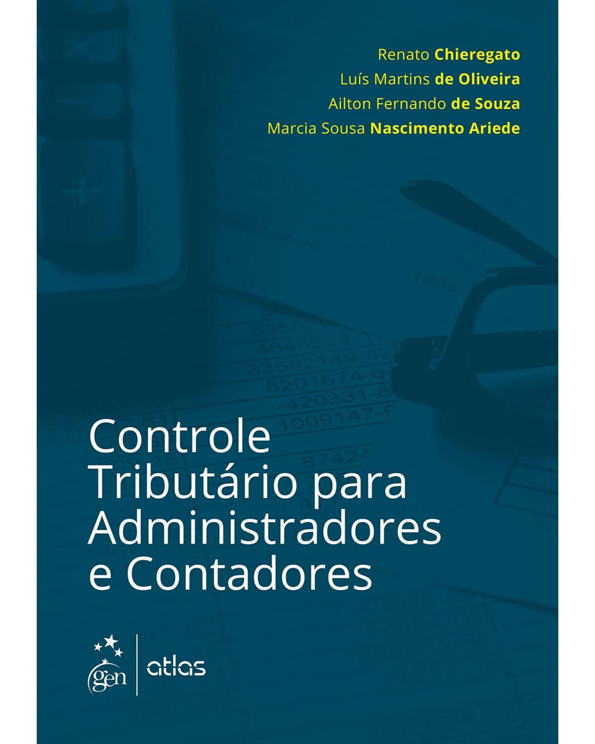Controle tributário para administradores e contadores - 1ª Edição | 2016