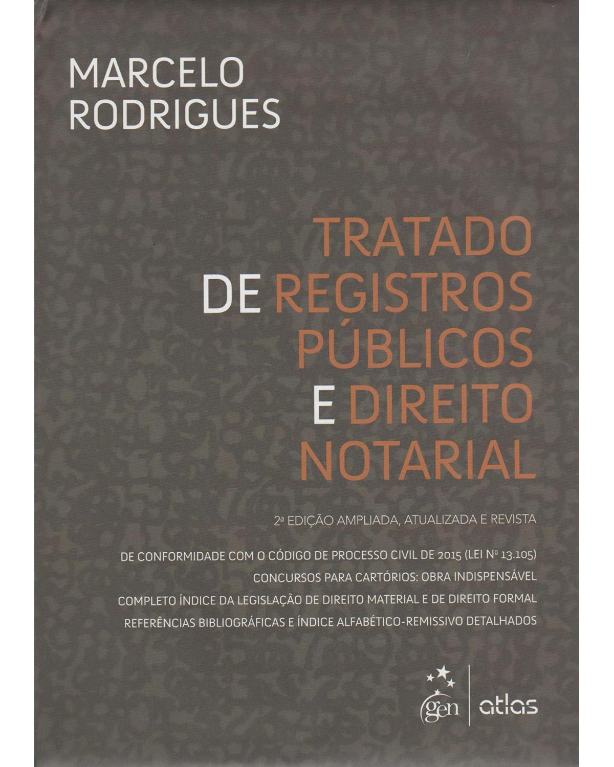 Tratado de registros públicos e direito notarial - 2ª Edição | 2015