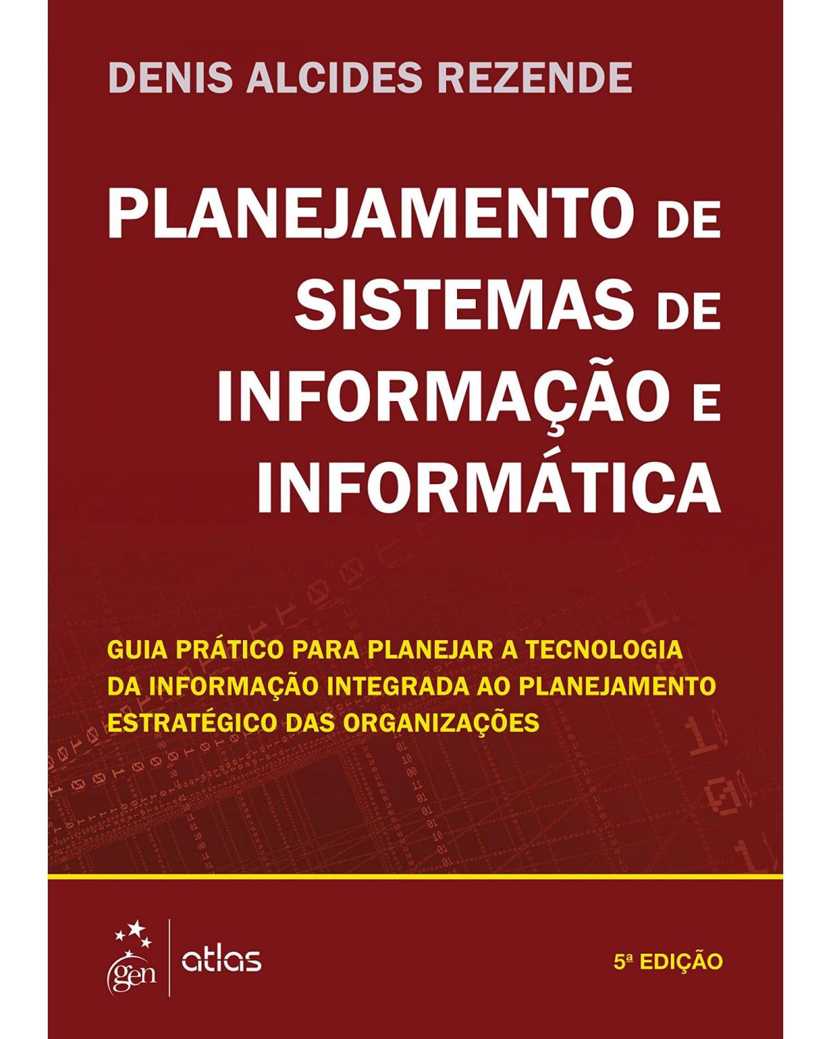 Planejamento de sistemas de informação e informática - 5ª Edição | 2016