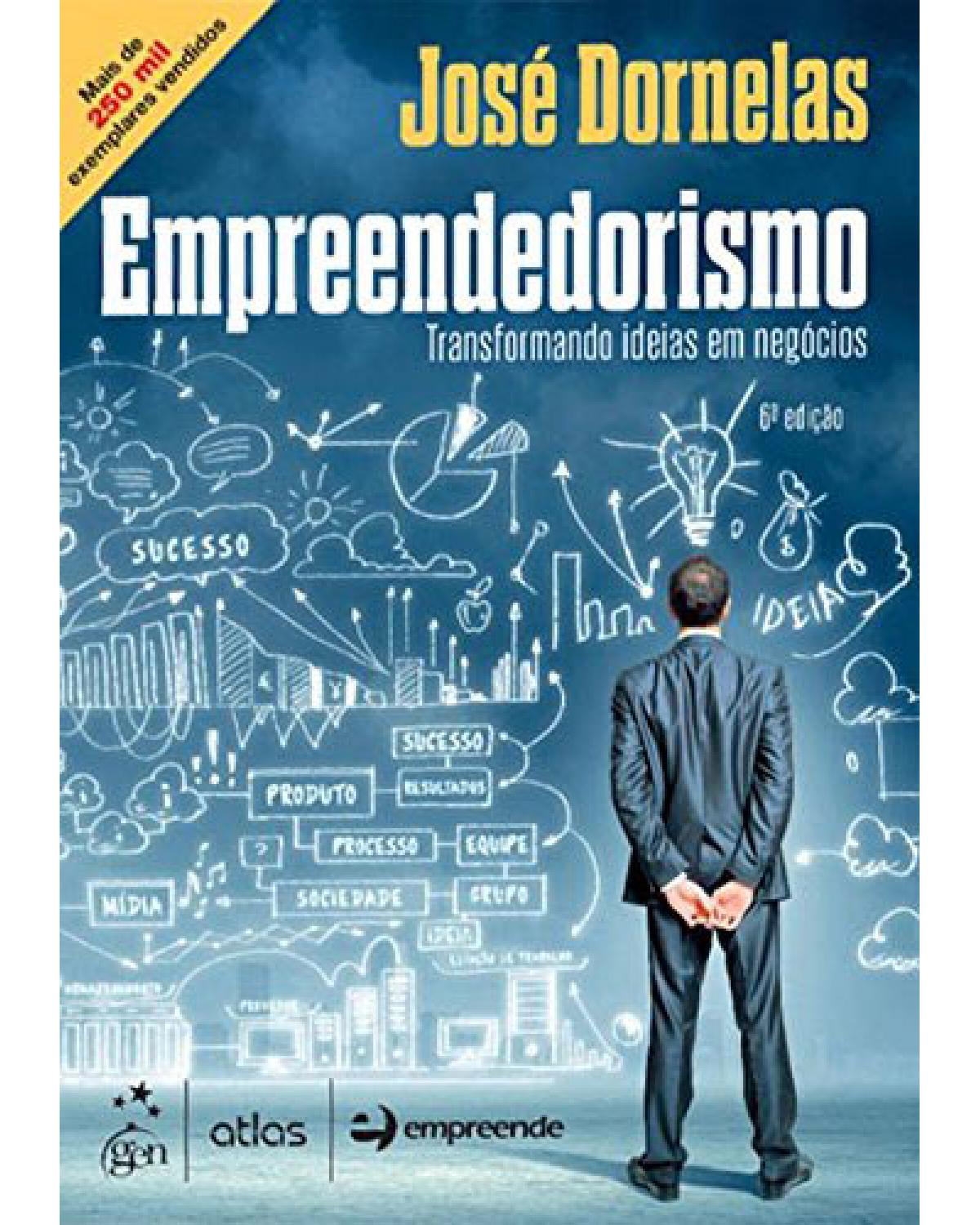 Empreendedorismo - Transformando ideias em negócios - 6ª Edição | 2016