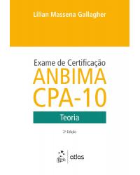 Exame de certificação ANBIMA CPA-10 - Teoria - 2ª Edição | 2016