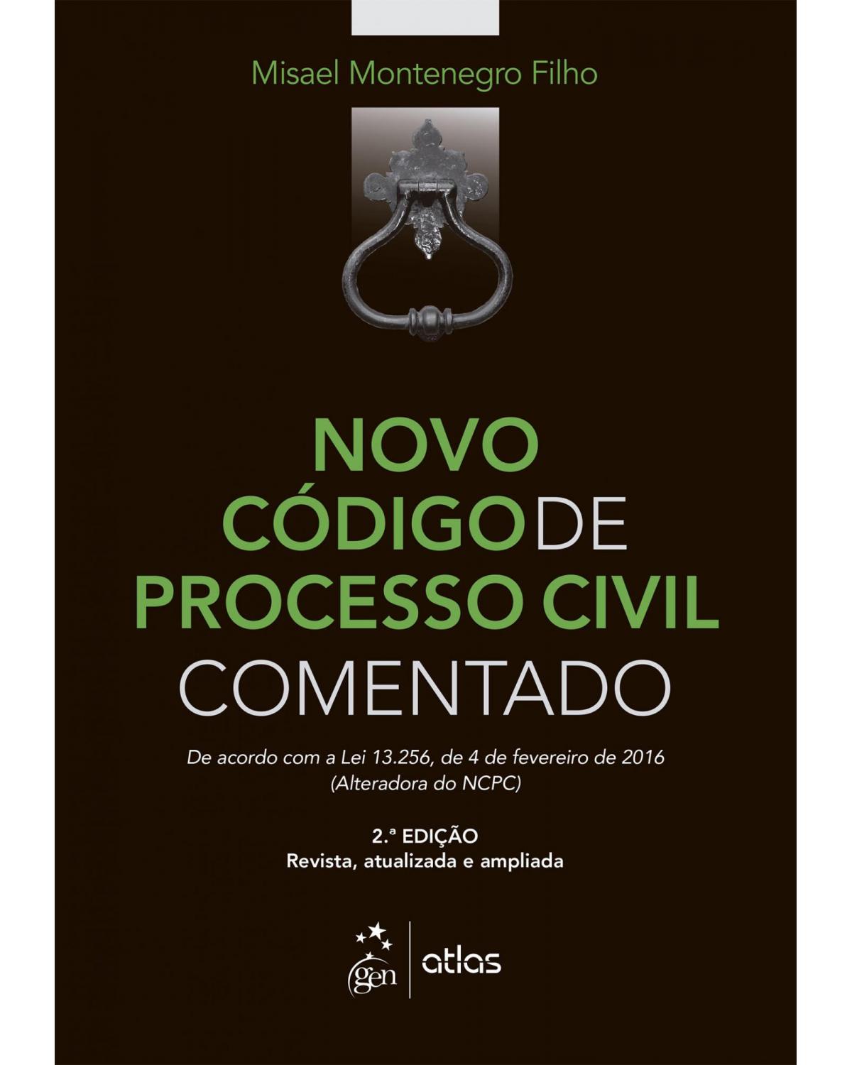 Novo código de processo civil comentado - 2ª Edição | 2016