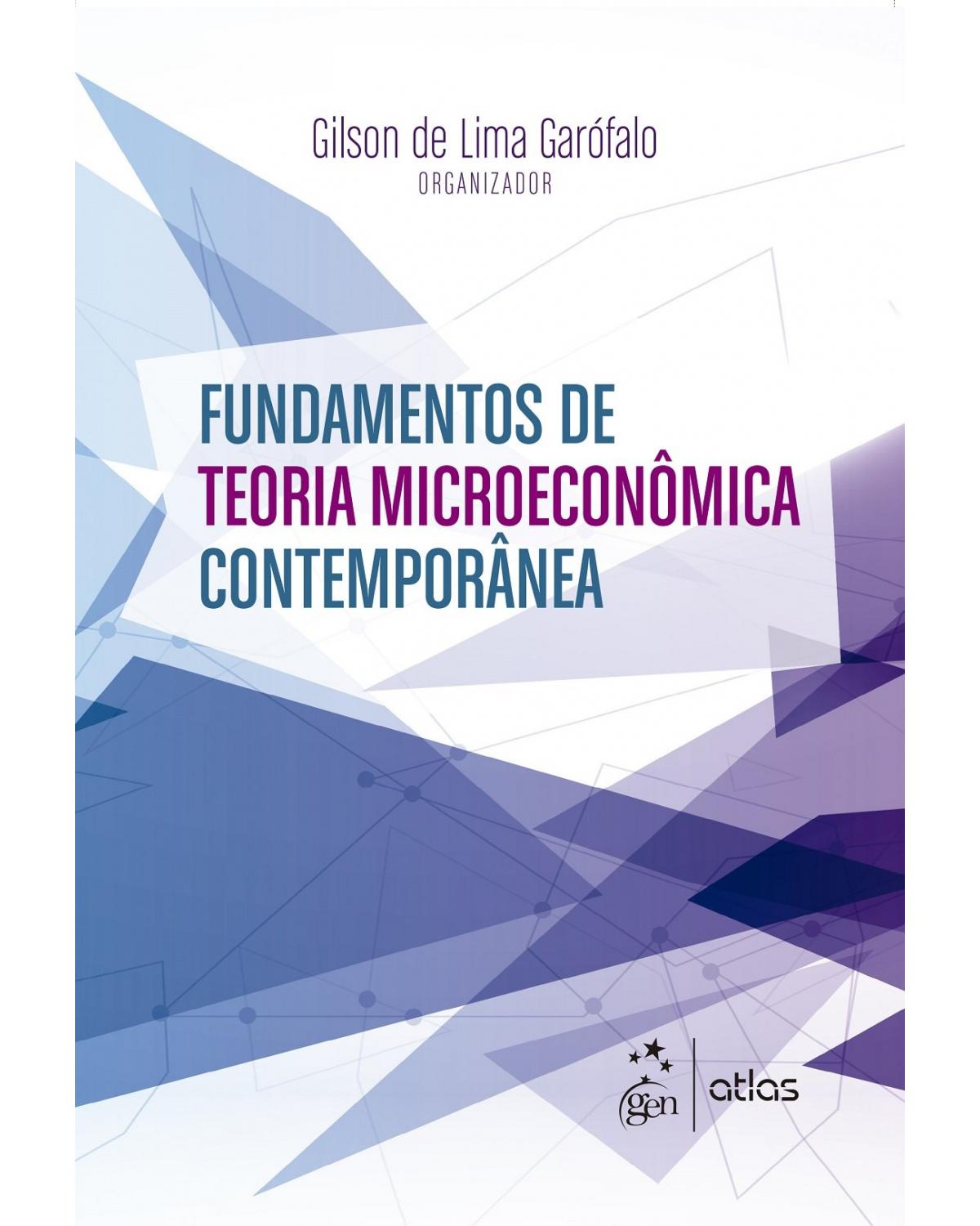 Fundamentos de teoria microeconômica contemporânea - 1ª Edição | 2016